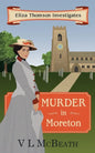 Murder in Moreton: Eliza Thomson Investigates Book 2 - Paperback