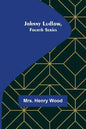 Johnny Ludlow, Fourth Series - Paperback