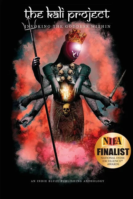 The Kali Project: Invoking the Goddess Within / Indian Women's Voices - Paperback