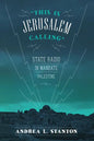 This Is Jerusalem Calling: State Radio in Mandate Palestine - Paperback