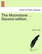 The Moonstone ... Second Edition. - Paperback