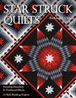 Star Struck Quilts: Dazzling Diamonds & Traditional Blocks; 13 Skill-Building Proje cts - Paperback