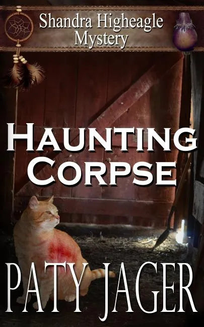 Haunting Corpse: Shandra Higheagle Mystery - Paperback