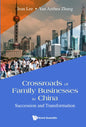 Crossroads of Family Businesses in China: Succession and Transformation - Hardcover
