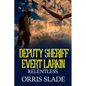 Deputy Sheriff Evert Larkin: Relentless - Paperback
