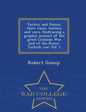 Turkey and Russia, Their Races, History and Wars. Embracing a Graphic Account of the Great Crimean War and of the Russo-Turkish War Vol. I. - War Coll - Paperback