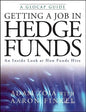 Getting a Job in Hedge Funds: An Inside Look at How Funds Hire - Paperback