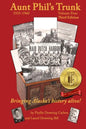 Aunt Phil's Trunk Volume Four Third Edition: Bringing Alaska's history alive! - Paperback