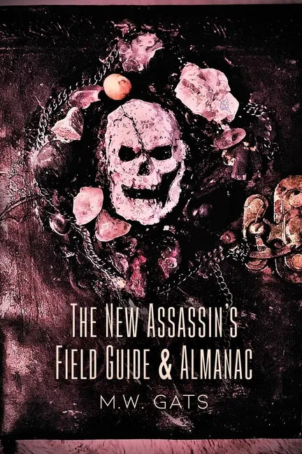 The New Assassin's Field Guide & Almanac - Paperback