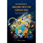 The Ultimate Book of Amazing Facts for curious kids: Perfect for homework help, science projects, and family trivia nights - Paperback