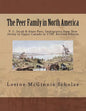 The Peer Family in North America: V. 1: Jacob & Anne Peer, Immigrants from New Jersey to Upper Canada in 1796. Revised Edition - Paperback