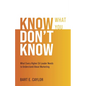 Know What You Don't Know: What Every Higher Ed Leader Needs to Understand About Marketing - Paperback