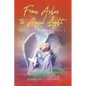 From Ashes to Angel Light: Rebecca's Pathways Vol 2 - Paperback