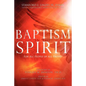 Baptism in the Spirit: For All People of All Faiths - Paperback