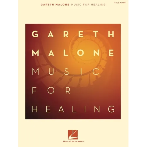 Gareth Malone - Music for Healing - Paperback