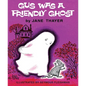 Gus Was a Friendly Ghost - Paperback