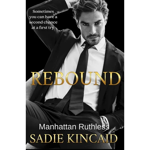 Rebound: A standalone, second chance romance - Paperback