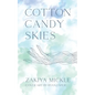 Cotton Candy Skies - Paperback