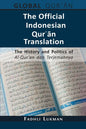 The Official Indonesian Qurʾān Translation: The History and Politics of Al-Qur'an dan Terjemahnya - Paperback