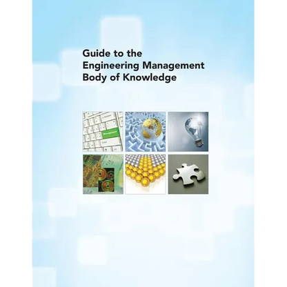 Guide to the Engineering Management Body of Knowledge - Paperback