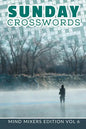 Sunday Crosswords: Mind Mixers Edition Vol 6 - Paperback