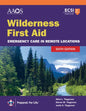 Wilderness First Aid: Emergency Care in Remote Locations - Paperback