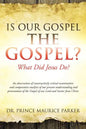 Is Our Gospel the Gospel? - Paperback