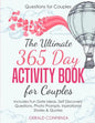 Questions for Couples: The Ultimate 365 Day Activity Book for Couples. Includes Fun Date Ideas, Self Discovery Questions, Photo Prompts, Insp - Paperback