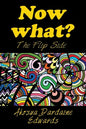 Now What?: The Flip Side - Paperback