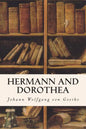 Hermann and Dorothea - Paperback