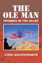 The OLE Man: Episodes of the Heart - Paperback