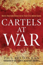 Cartels at War: Mexico's Drug-Fueled Violence and the Threat to U.S. National Security - Hardcover