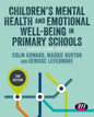 Children's Mental Health and Emotional Well-being in Primary Schools - Paperback