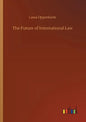 The Future of International Law - Paperback