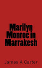 Marilyn Monroe in Marrakesh - Paperback