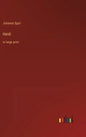 Heidi: in large print - Hardcover