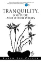 Tranquility, Solitude, and Other Poems - Paperback