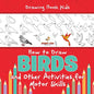 Drawing Book Kids. How to Draw Birds and Other Activities for Motor Skills. Winged Animals Coloring, Drawing and Color by Number - Paperback