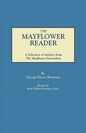 Mayflower Reader. a Selection of Articles from the Mayflower Descendant - Paperback