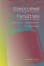 Diminished Faculties: A Political Phenomenology of Impairment - Paperback
