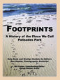 Footprints: A History of the Place We Call Palisades Park (Limited) - Hardcover