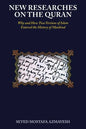 New Researches on the Quran: Why and How Two Versions of Islam Entered the History of Mankind - Paperback