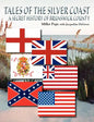 Tales of the Silver Coast-A Secret History of Brunswick County - Paperback