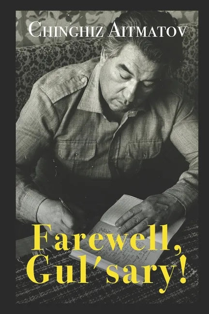 Farewell, Gul'sary! - Paperback