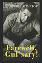 Farewell, Gul'sary! - Paperback