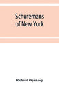 Schuremans of New York - Paperback
