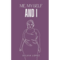 Me, Myself and I - Paperback