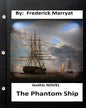 The Phantom Ship.( Gothic NOVEL ) (Original Classics) - Paperback