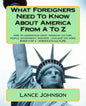 What Foreigners Need To Know About America From A To Z: America's Heritage - Paperback