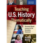Teaching U.S. History Thematically: Document-Based Lessons for the Secondary Classroom - Paperback